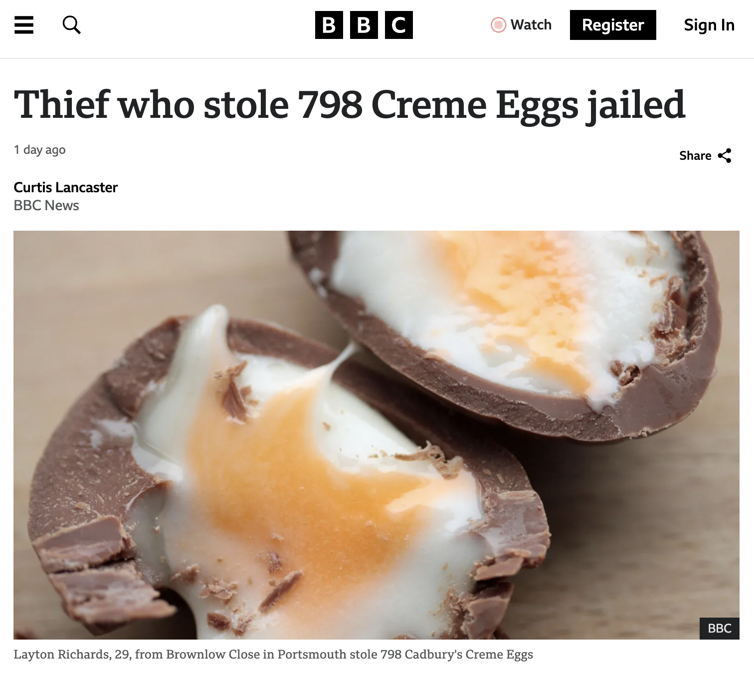 Cadbury Creme Egg - Bbc Watch Register Sign In Thief who stole 798 Creme Eggs jailed 1 day ago